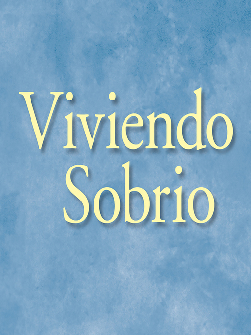 Title details for Viviendo Sobrio by Alcoholics Anonymous World Services, Inc. - Wait list
